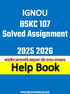 IGNOU BSKC 107 Solved Assignment 2025 2026